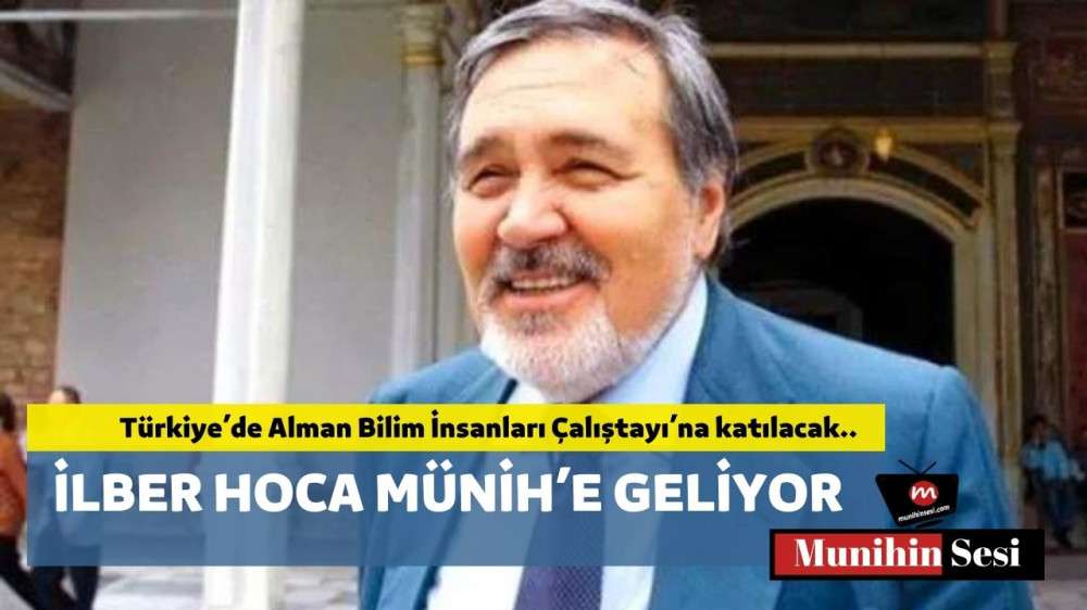 İLBER HOCA M&Uuml;NİH'E GELİYOR