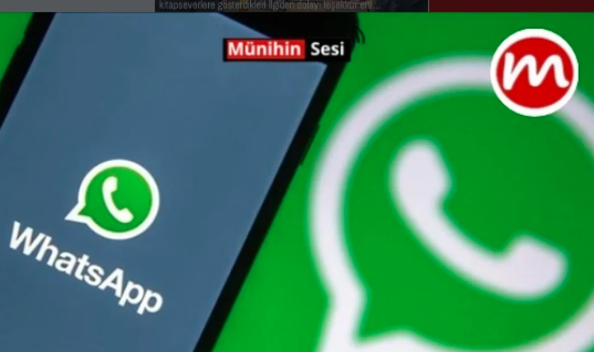 MÜNİHİN SESİ WHATSAPP HABER KANALI: HABERLER ANINDA CEBİNE GELSİN